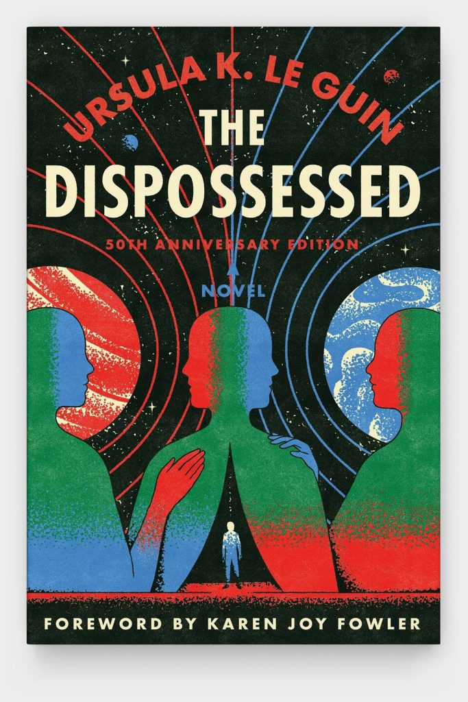 The Dispossessed by Ursula K. Le Guin