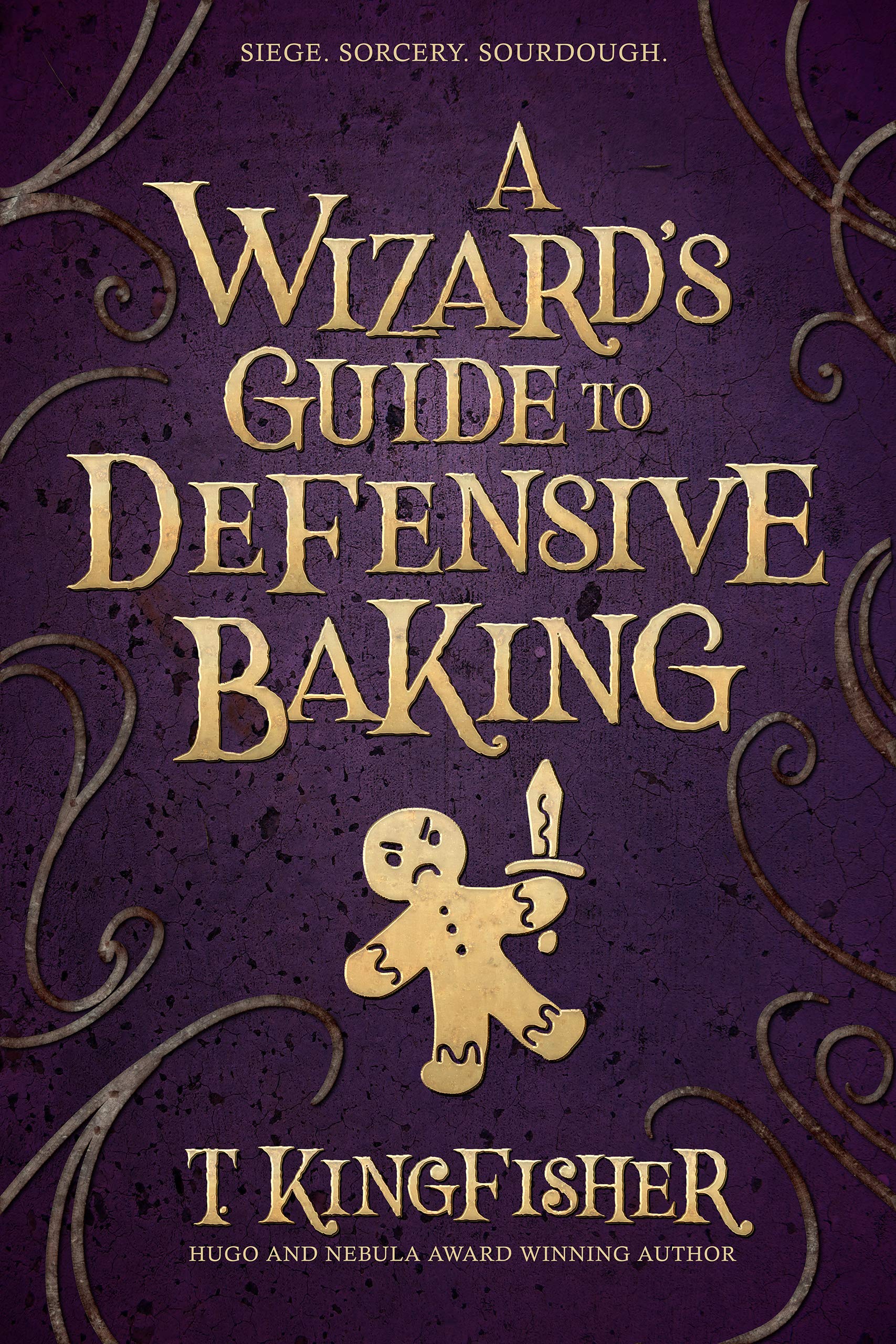 A Wizard’s Guide to Defensive Baking – T. Kingfisher (2020)