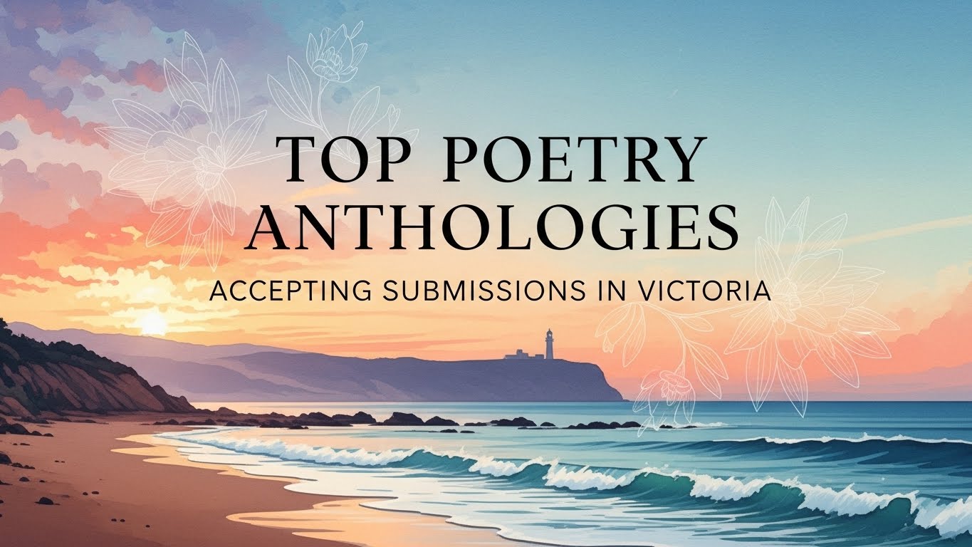 Top Poetry Anthologies Accepting Submissions in Victoria