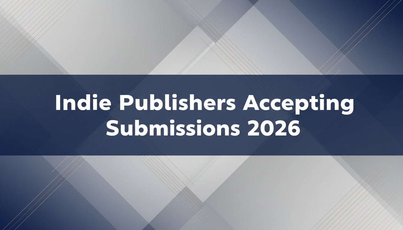 Indie Publishers Accepting Submissions 2026
