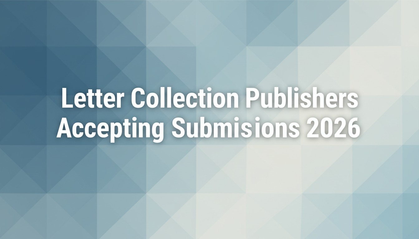 Letter Collection Publishers Accepting Submissions 2026