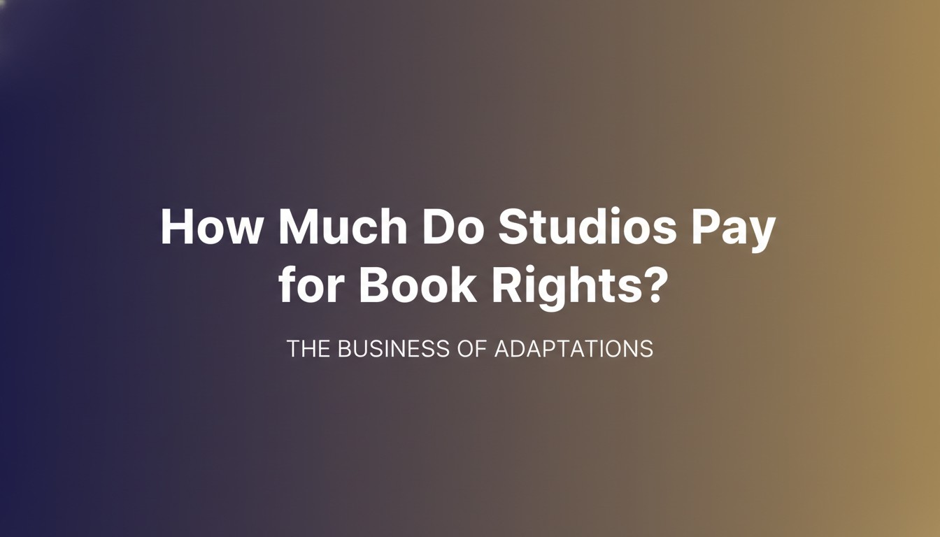 How Much Do Studios Pay for Book Rights?