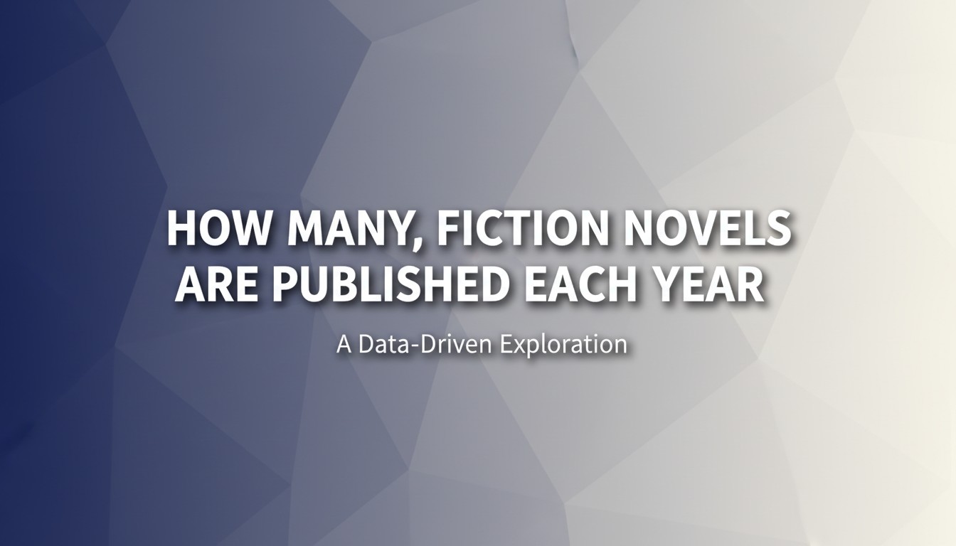 How Many Fiction Novels Are Published Each Year