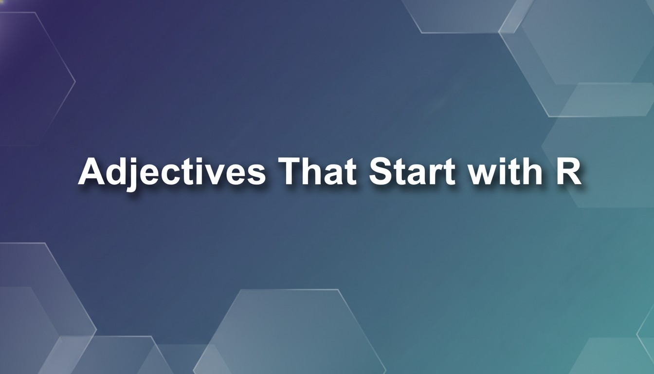 Adjectives That Start with R