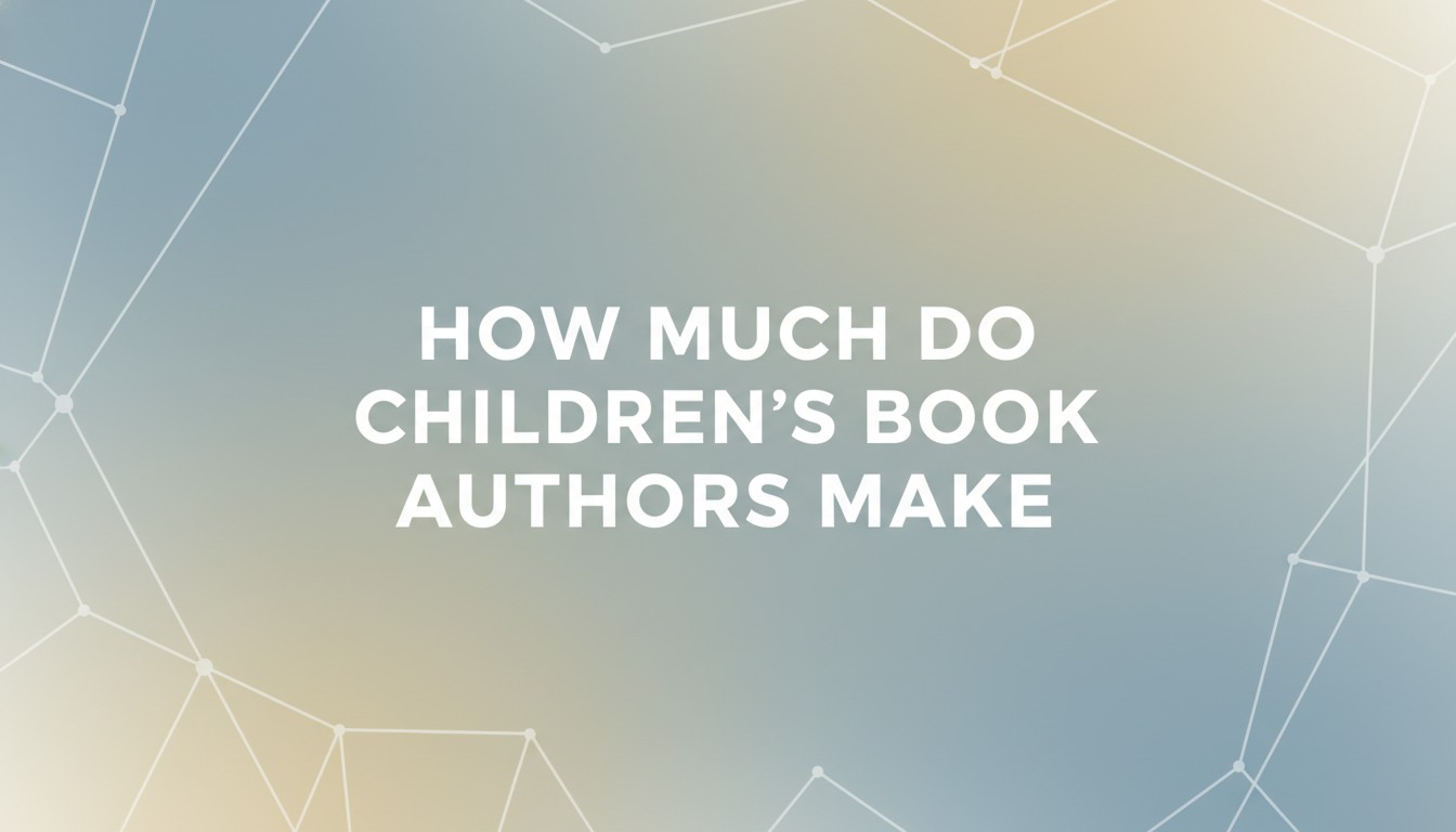 How Much Do Children'S Book Authors Make