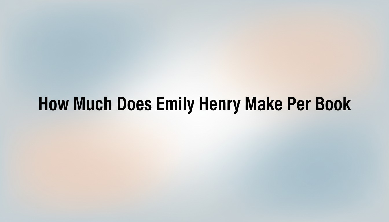 How Much Does Emily Henry Make Per Book