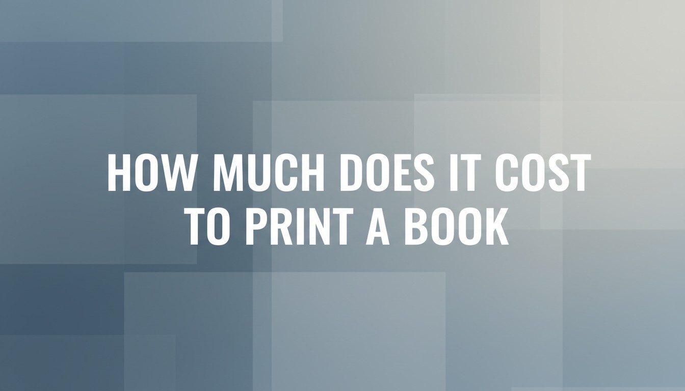 How Much Does It Cost To Print A Book