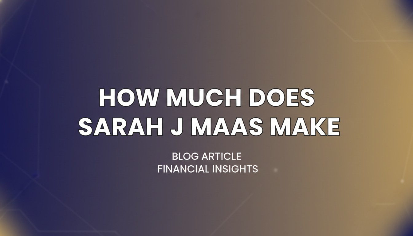 How Much Does Sarah J Maas Make