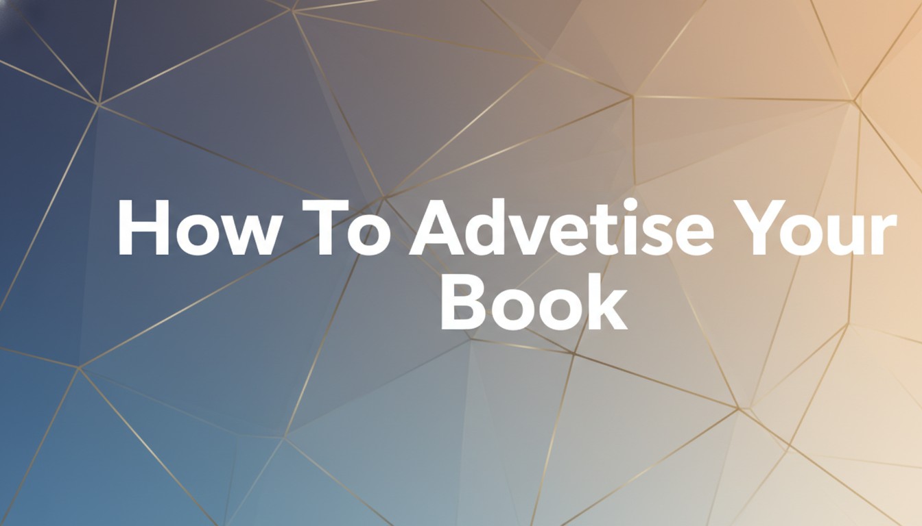How To Advertise Your Book