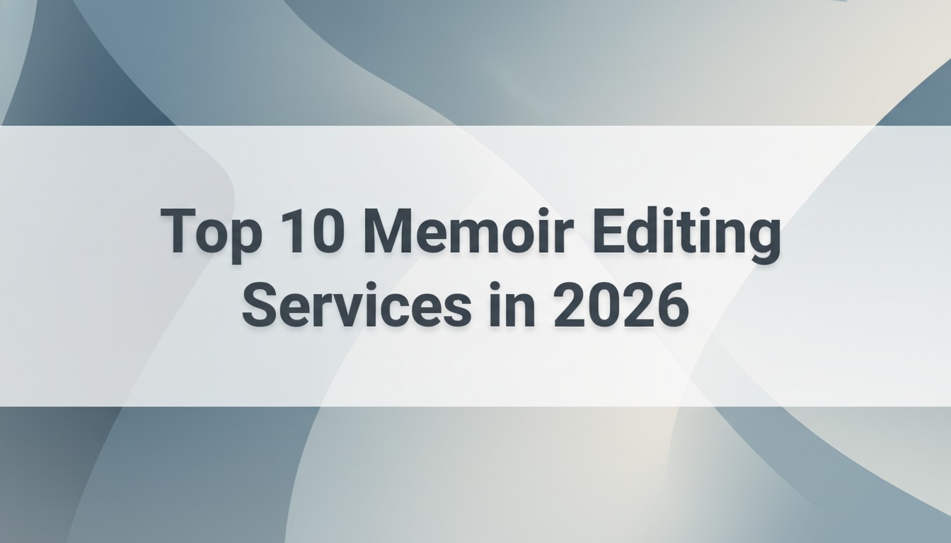 Top 10 Memoir Editing Services in 2026
