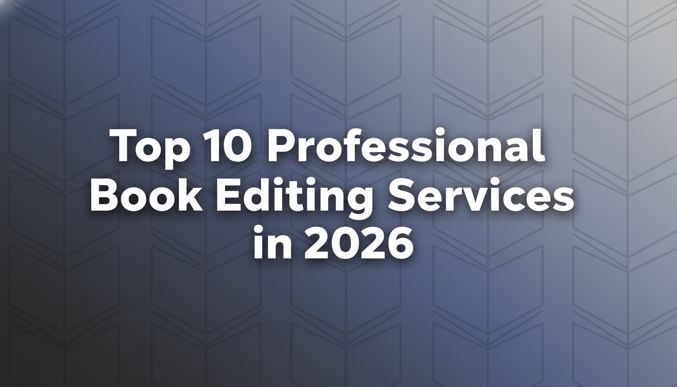 Top 10 Professional Book Editing Services in 2026